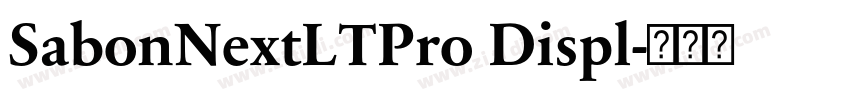 SabonNextLTPro Displ字体转换 SabonNextLTPro Displ字体转换